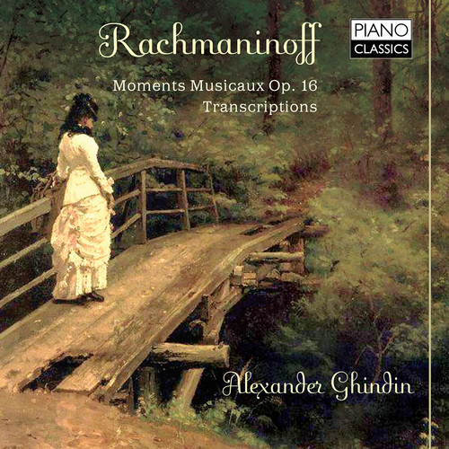 Sergei Rachmaninoff - Moments Musicaux / Transcriptions