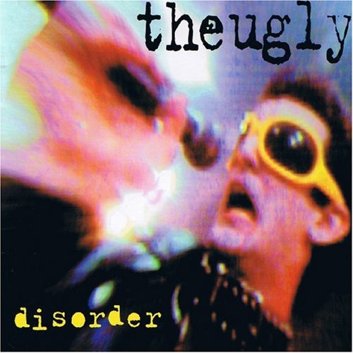 Ugly - Disorder