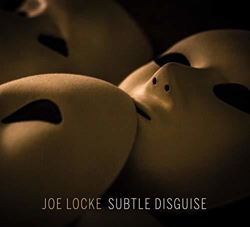 Joe Locke - Subtle Disguise
