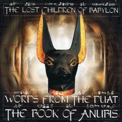 Words From The Duat: The Book Of Anubis [Explicit Content]