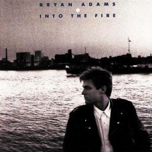 Bryan Adams - Into The Fire [Import]