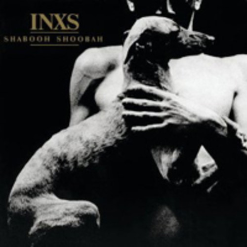 INXS - Shabooh Shoobah (2011 Remaster) [Import]