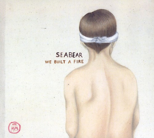 Seabear - We Built a Fire