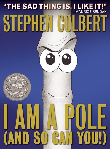 Stephen Colbert - I Am A Pole (And So Can You!)