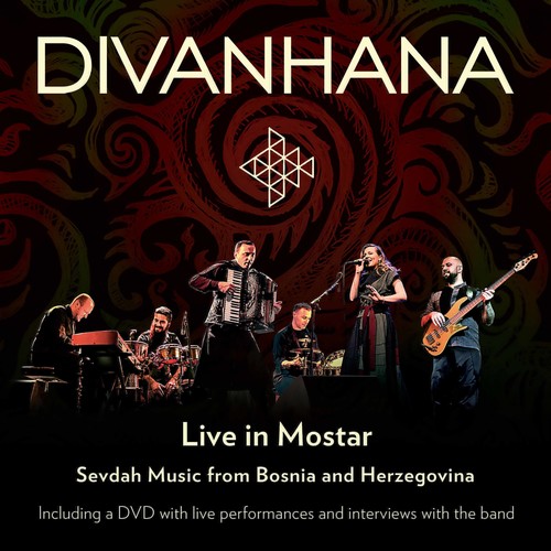 Divanhana - Divanhana Live in Mostar - Sevdah Music from Bosnia and Herzegovina