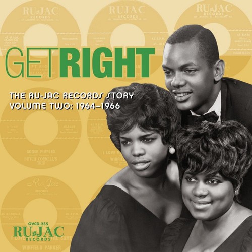 The Ru-Jac Records Story - Get Right: The Ru-Jac Records Story, Volume Two: 1964-1966