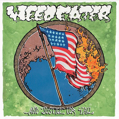 Weedeater - ...And Justice for Y'All [Vinyl]