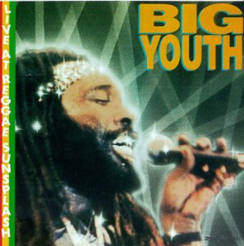 Big Youth - Live at Reggae Sunsplash