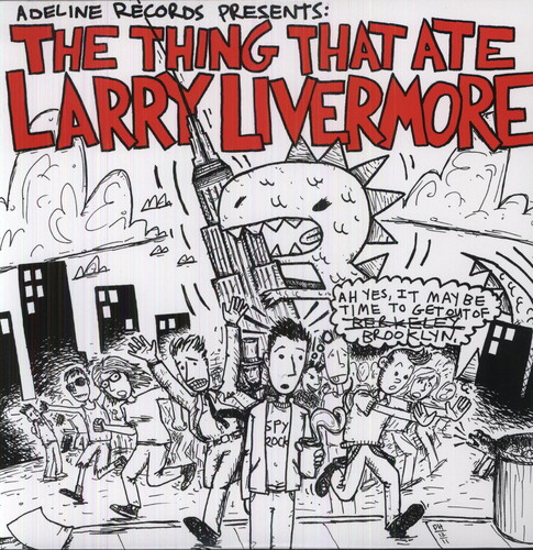 The Thing That Ate Larry Livermore