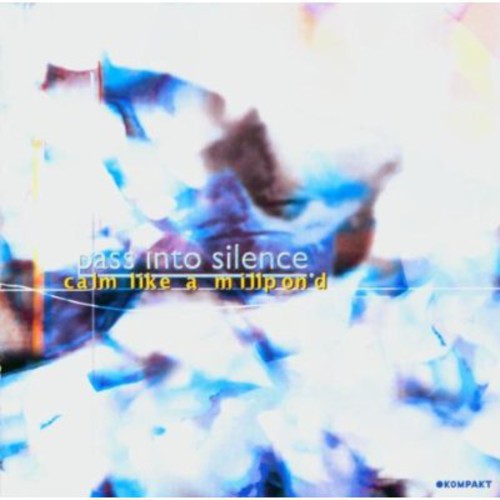 Pass Into Silence - Calm Like a Millpond