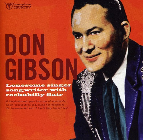 Don Gibson - Lonesome Singer Songwriter