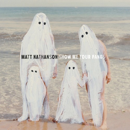Matt Nathanson - Show Me Your Fangs [Vinyl]