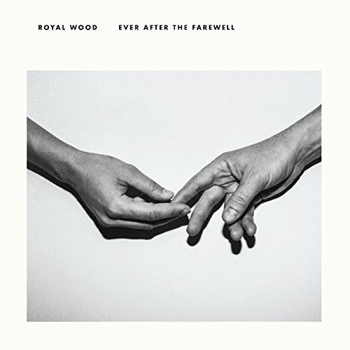 Royal Wood - Ever After The Farewell [180 Gram]