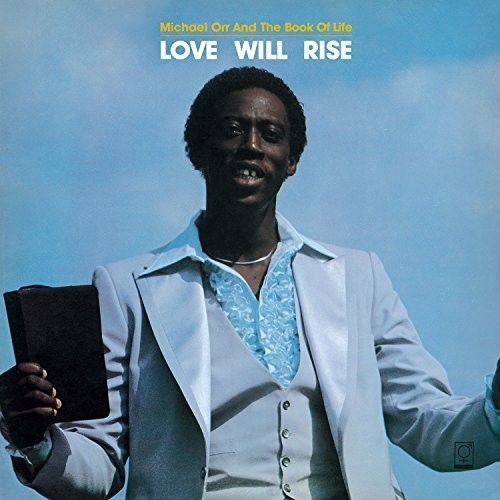 Michael Orr - Love Will Rise (& the Book of Life)