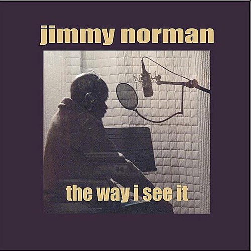 Jimmy Norman - Way I See It