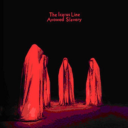 The Icarus Line - Avowed Slavery