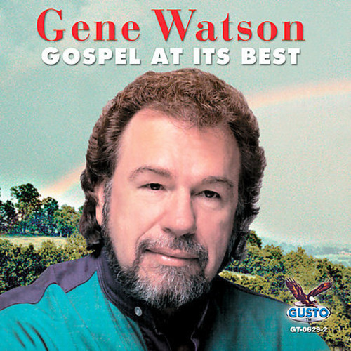 Gene Watson - Gospel at Its Best