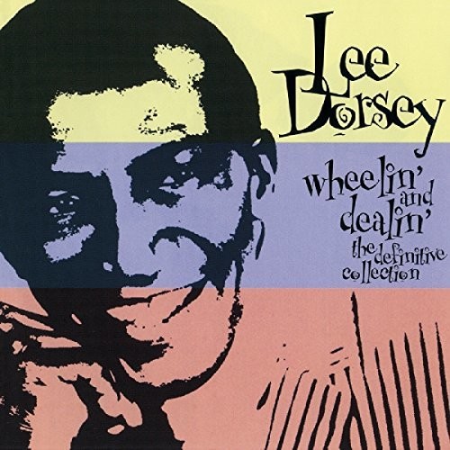 Lee Dorsey - Wheelin & Dealin