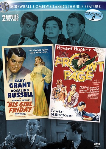 His Girl Friday /  The Front Page (Screwball Comedy Classics Double Feature Volume 2)