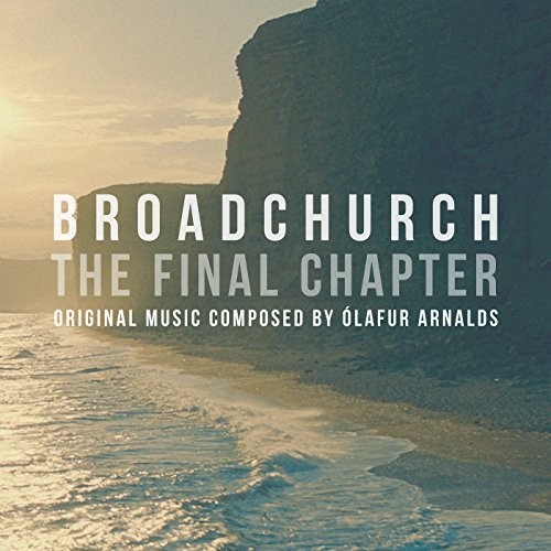 Olafur Arnalds - Broadchurch: The Final Chapter [Soundtrack]