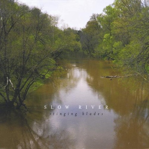 Stinging Blades - Slow River
