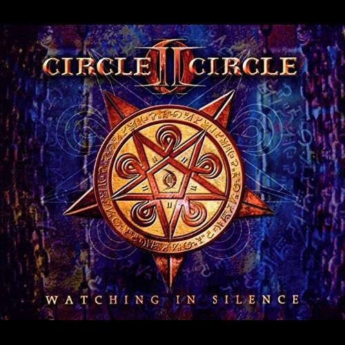 Circle II Circle - Watching In Silence