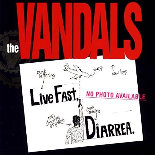 Vandals - Live Fast Diarrhea