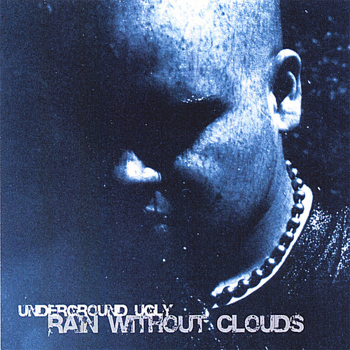 Ugly - Rain Without Clouds