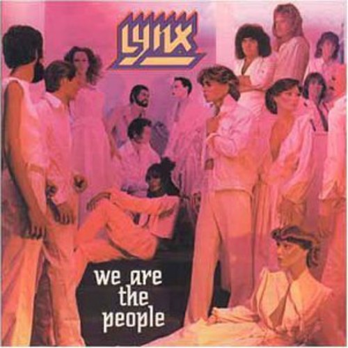 Lynx - We Are The People [Import]