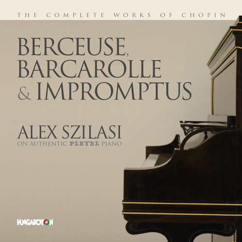 Chopin / Szilasi - Chopin: Berceuse, Barcarolle & Impromptus