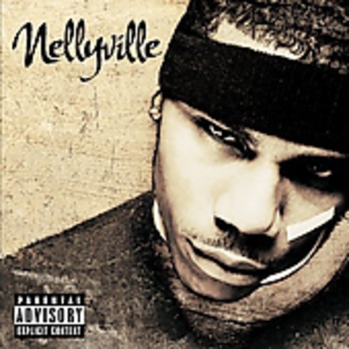 Nellyville [Explicit Content]