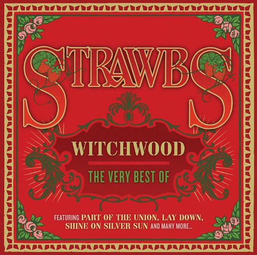 Strawbs - Witchwood: The Very Best Of (Uk)