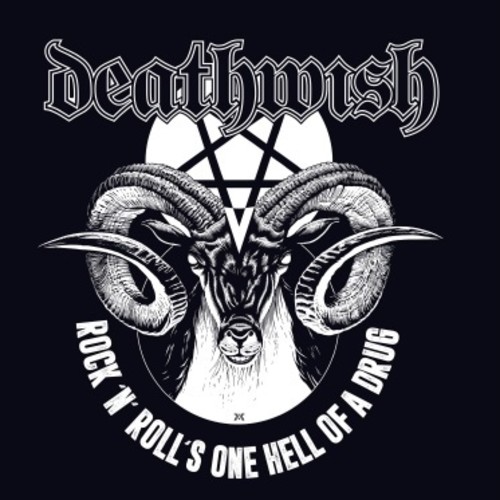Deathwish - Rock N Rolls One Hell Of A Drug
