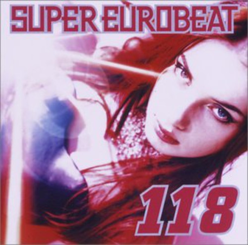 Super Eurobeat, Vol. 118 [Import]