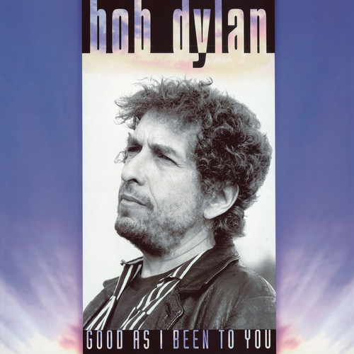 Bob Dylan - Good As I Been To You [LP]