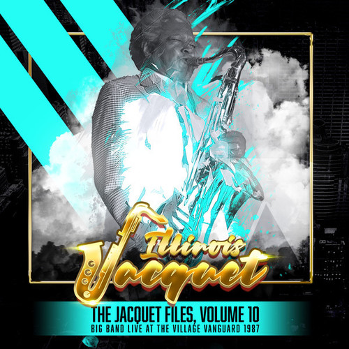 Illinois Jacquet - Jacquet Files Volume 10