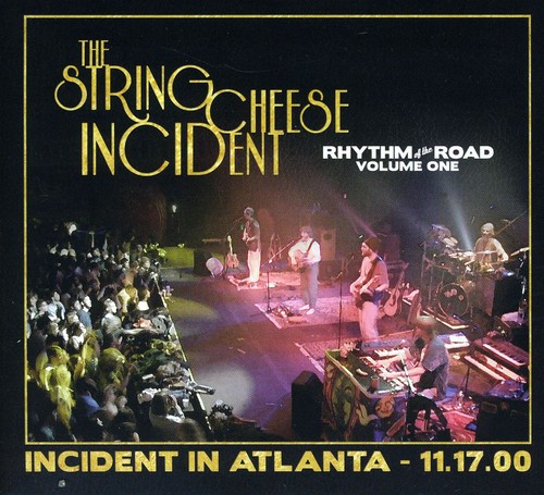 The String Cheese Incident - Rhythm of Road 1: Incident in Atlanta 11-17-00