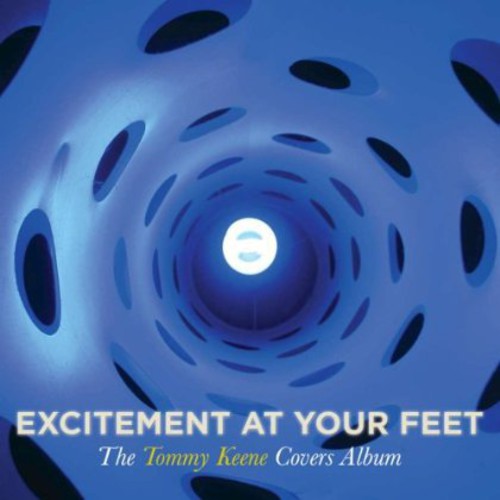 Tommy Keene - Excitement at Your Feet