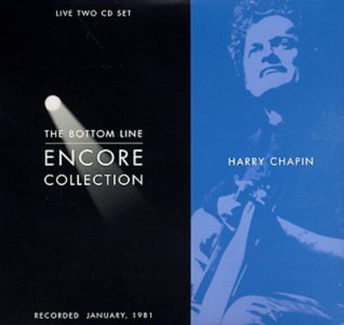 Harry Chapin - Bottom Line Encore Collection