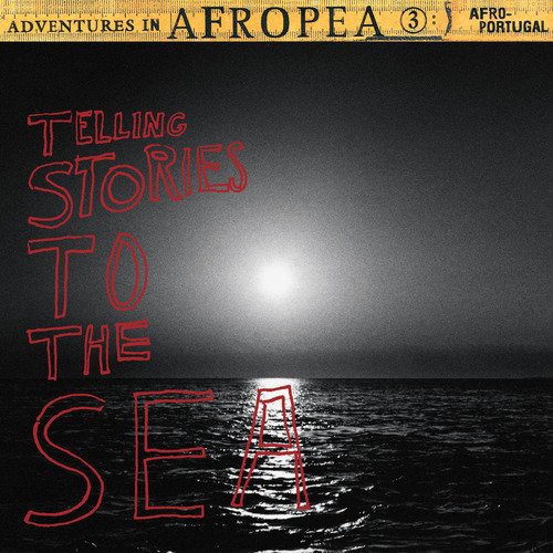 Adventures in Afropea 3: Telling Stories to the SE - Adventures in Afropea 3: Telling Stories to the Sea
