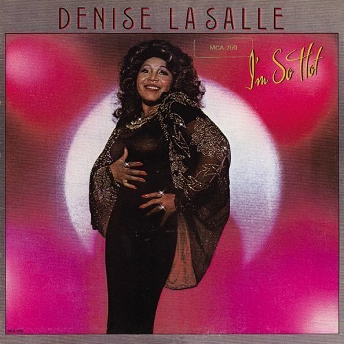 Denise Lasalle - I'm So Hot (Disco Fever) [Reissue] (Jpn)