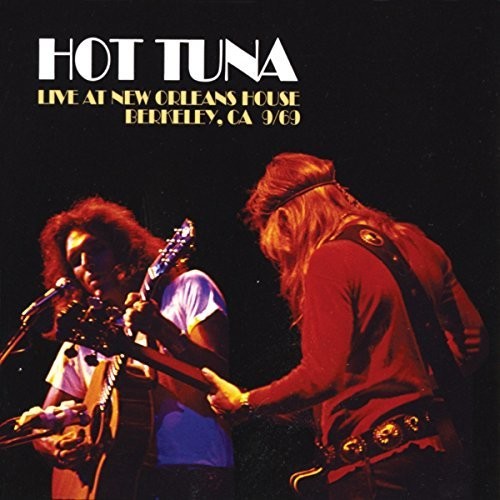 Hot Tuna - Live At New Orleans House