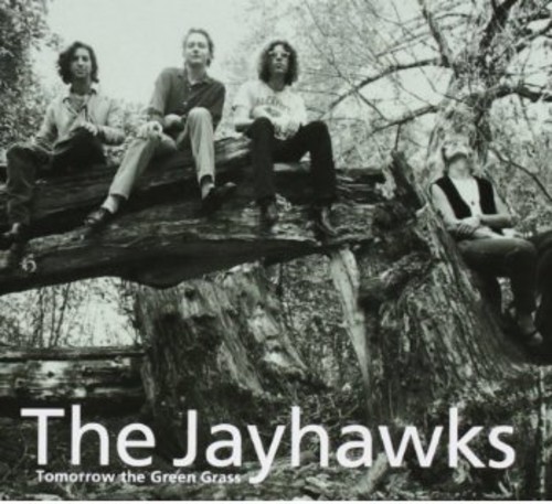 The Jayhawks - Tomorrow The Green Grass [Import]