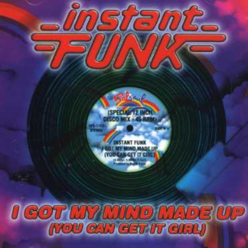 Instant Funk - I Got My Mind Made Up [Import]