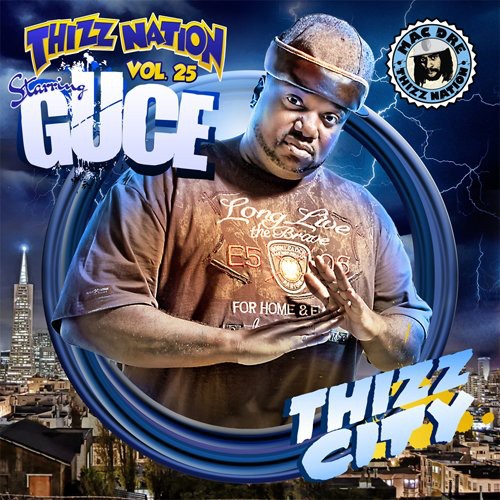 Mac Dre - Thizz Nation 25 Guce