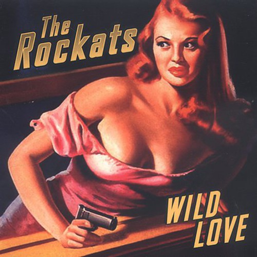 Rockats - Wild Love