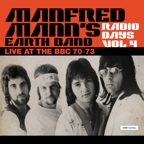 Manfred Manns Earth Band - Radio Days Vol. 4: Live At The Bbc 1970-73