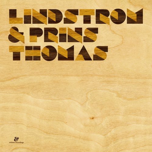 Lindstrom and Prins Thomas