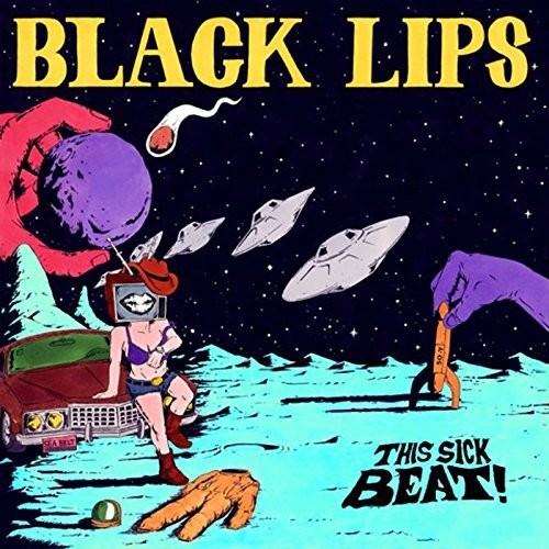 The Black Lips - This Sick Beat!