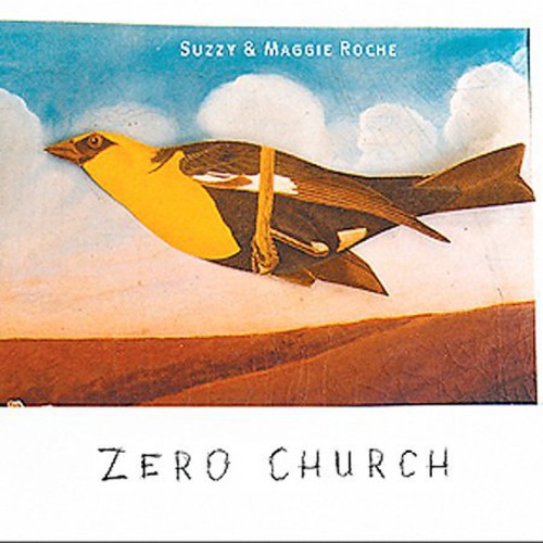 Suzzy Roche & Maggi - Zero Church